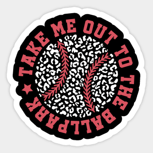 Take Me Out To The Ballpark Sticker